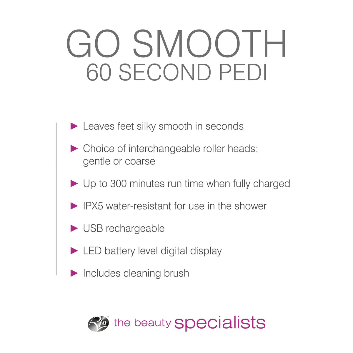 Promotional graphic for the Rio Go Smooth 60 Second Foot File Hard Skin Remover—get smooth feet in seconds! Features interchangeable heads, long battery life, water resistance, USB charging, LED display, and cleaning brush. Perfect for home pedicures.
