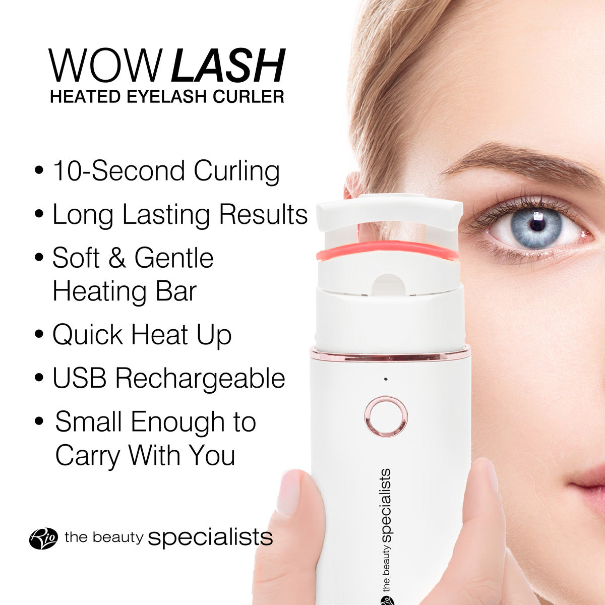 A woman uses the Rio WOW Lash Heated Eyelash Curler near her eye. Text highlights 10-second curling, long-lasting lift, gentle heat, USB recharge, and portability—for gorgeous lashes all day. Logo: the beauty specialists.