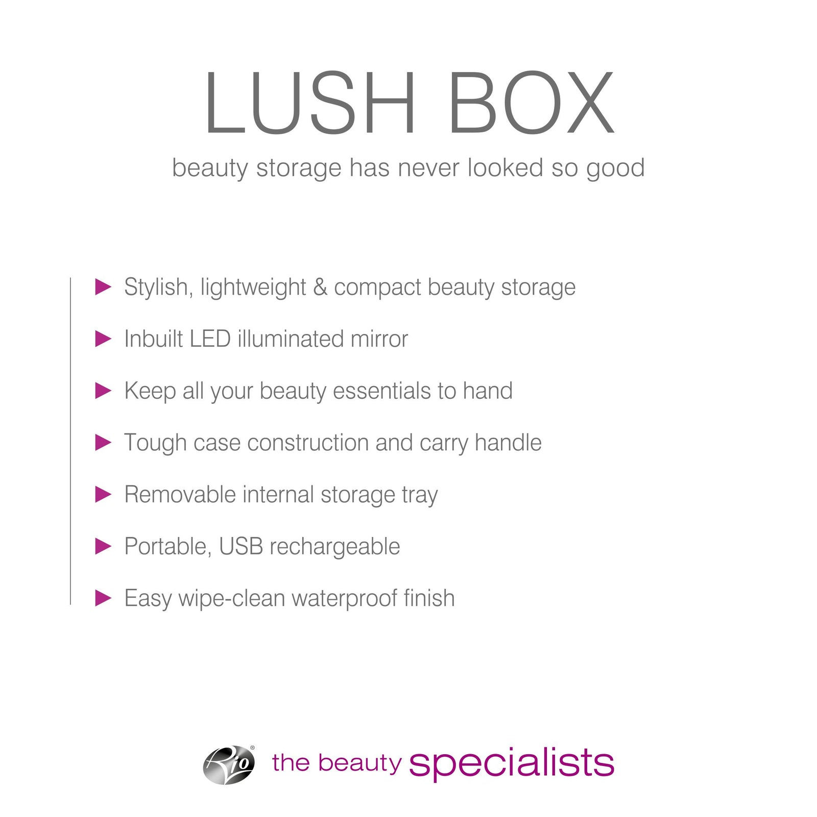 The Rio Lush Box Vanity Case - Large offers stylish, lightweight beauty storage with a built-in LED, removable tray, USB rechargeable design, waterproof finish, and easy access to essentials. Logo: the beauty specialists.